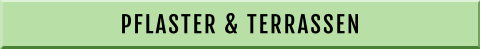 PFLASTER & TERRASSEN