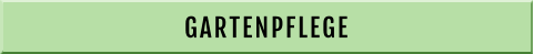 GARTENPFLEGE