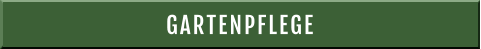 GARTENPFLEGE