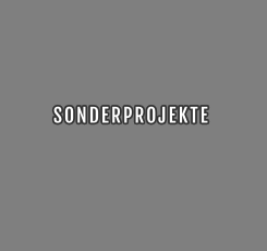 SONDERPROJEKTE