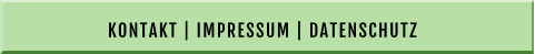 KONTAKT | IMPRESSUM | DATENSCHUTZ