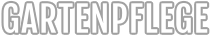 GARTENPFLEGE