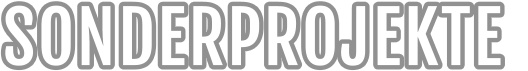 SONDERPROJEKTE