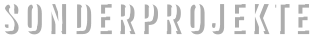 SONDERPROJEKTE